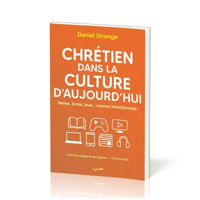 CHRETIEN DANS LA CULTURE D'AUJOURD'HUI - SERIES, LIVRES, JEUX... SOYONS INTENTIONNELS !