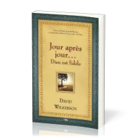 JOUR APRES JOUR... DIEU EST FIDELE