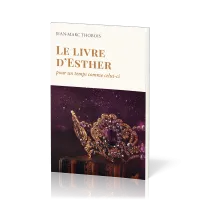 LIVRE D'ESTHER (LE) - POUR UN TEMPS COMME CLUI-CI