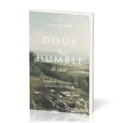DOUX ET HUMBLE DE COEUR