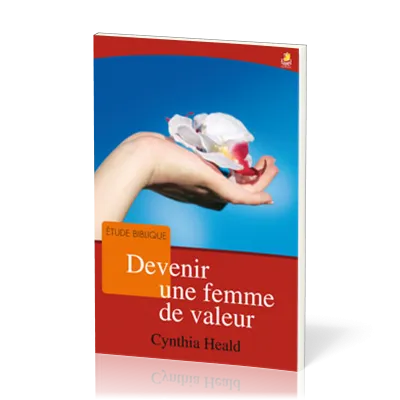 DEVENIR UNE FEMME DE VALEUR