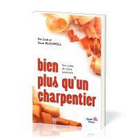 BIEN PLUS QU'UN CHARPENTIER