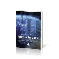 NOUVEAU TESTAMENT PSAUMES PROVERBES SEGOND 1910 (LE) - JESUS-CHRIST UNE BONNE NOUVELLE POUR TOUS