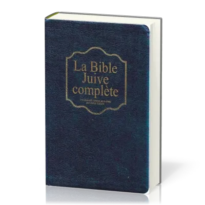 BIBLE JUIVE COMPLETE (LA) - UNE NOUVELLE VERSION DE LA BIBLE - SIMILI CUIR ONGLETS TR. OR