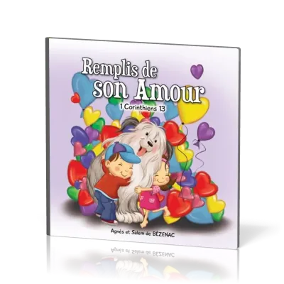 REMPLIS DE SON AMOUR - 1 CORINTHIENS 13