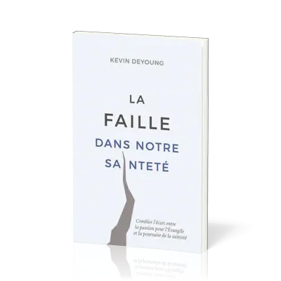 FAILLE DANS NOTRE SAINTETE