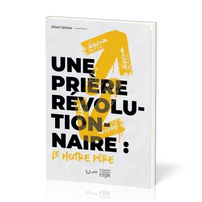 PRIERE REVOLUTIONNAIRE (UNE): LE NOTRE PERE