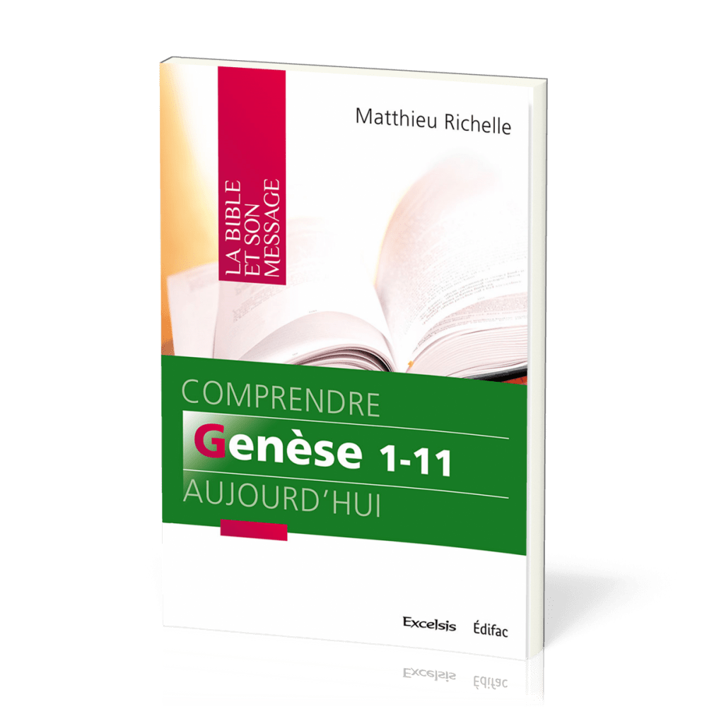 COMPRENDRE GENESE 1-11 AUJOURD'HUI