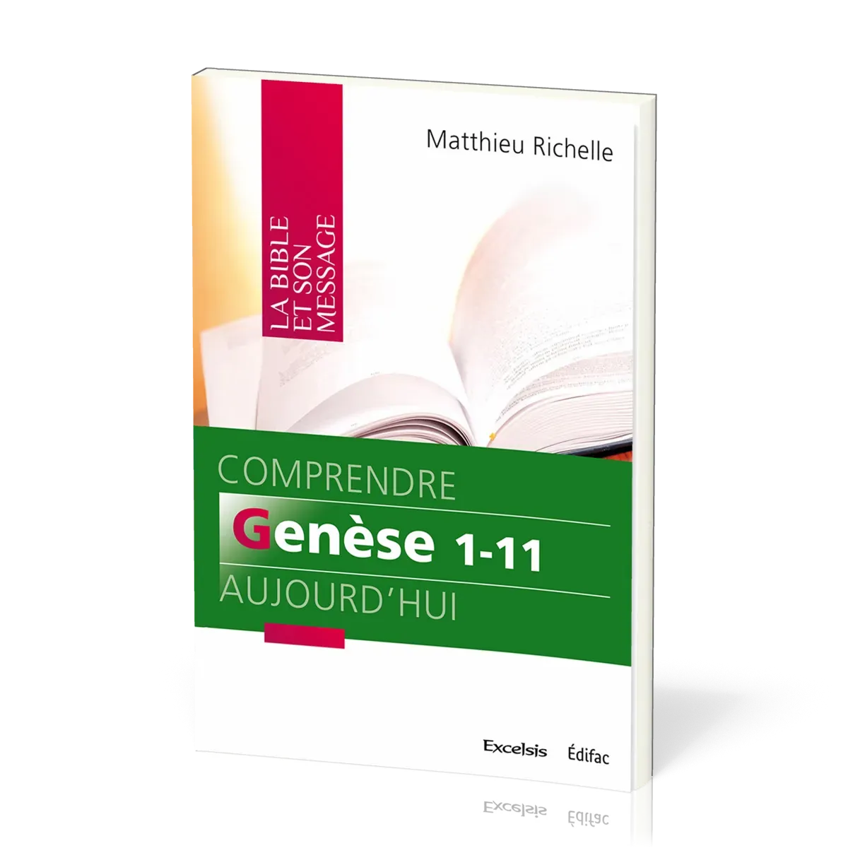 COMPRENDRE GENESE 1-11 AUJOURD'HUI