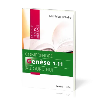 COMPRENDRE GENESE 1-11 AUJOURD'HUI