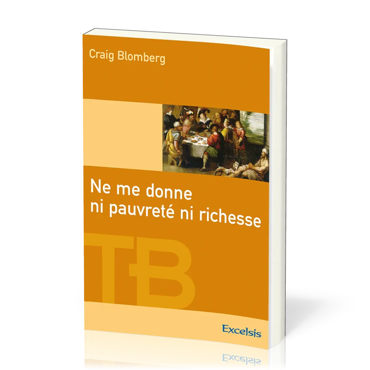 NE ME DONNE NI PAUVRETE NI RICHESSE