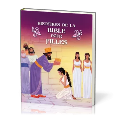 HISTOIRES DE LA BIBLE POUR FILLES