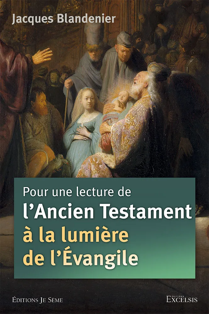 POUR UNE LECTURE DE L'ANCIEN TESTAMENT A LA LUMIERE DE L'EVANGILE