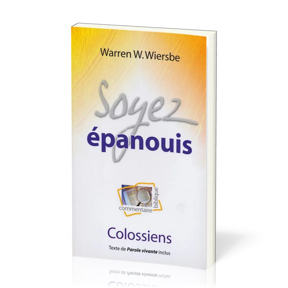 SOYEZ EPANOUIS COLOSSIENS