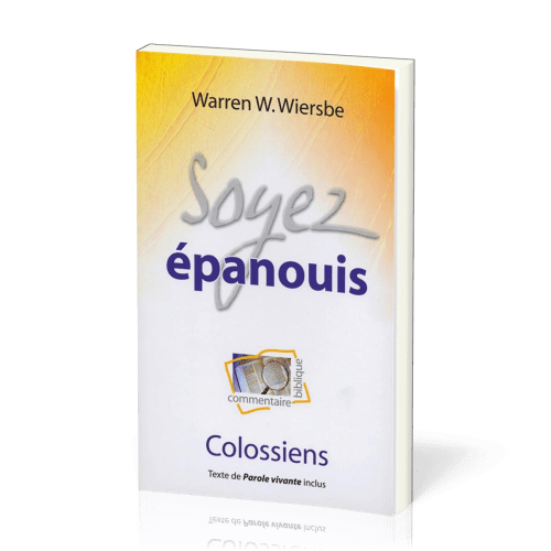 SOYEZ EPANOUIS COLOSSIENS