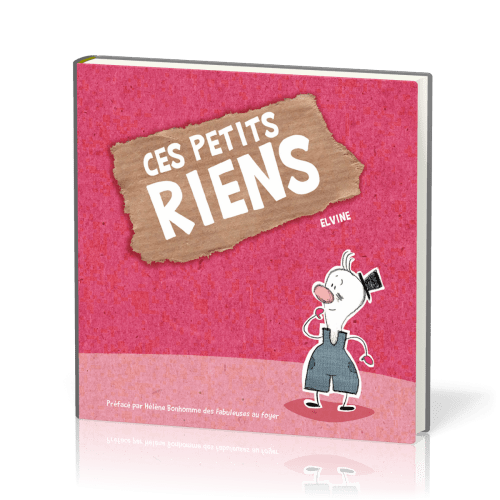 CES PETITS RIENS