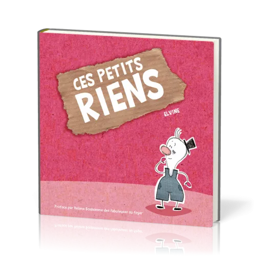 CES PETITS RIENS