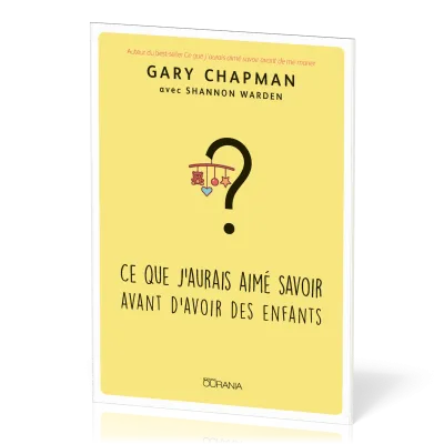 CE QUE J'AURAIS AIME SAVOIR AVANT D'AVOIR DES ENFANTS