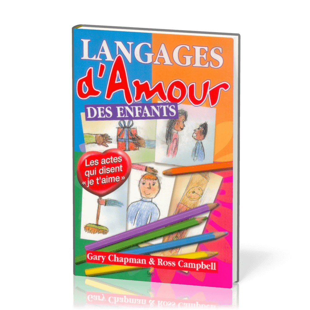 LANGAGES D'AMOUR DES ENFANTS (LES)