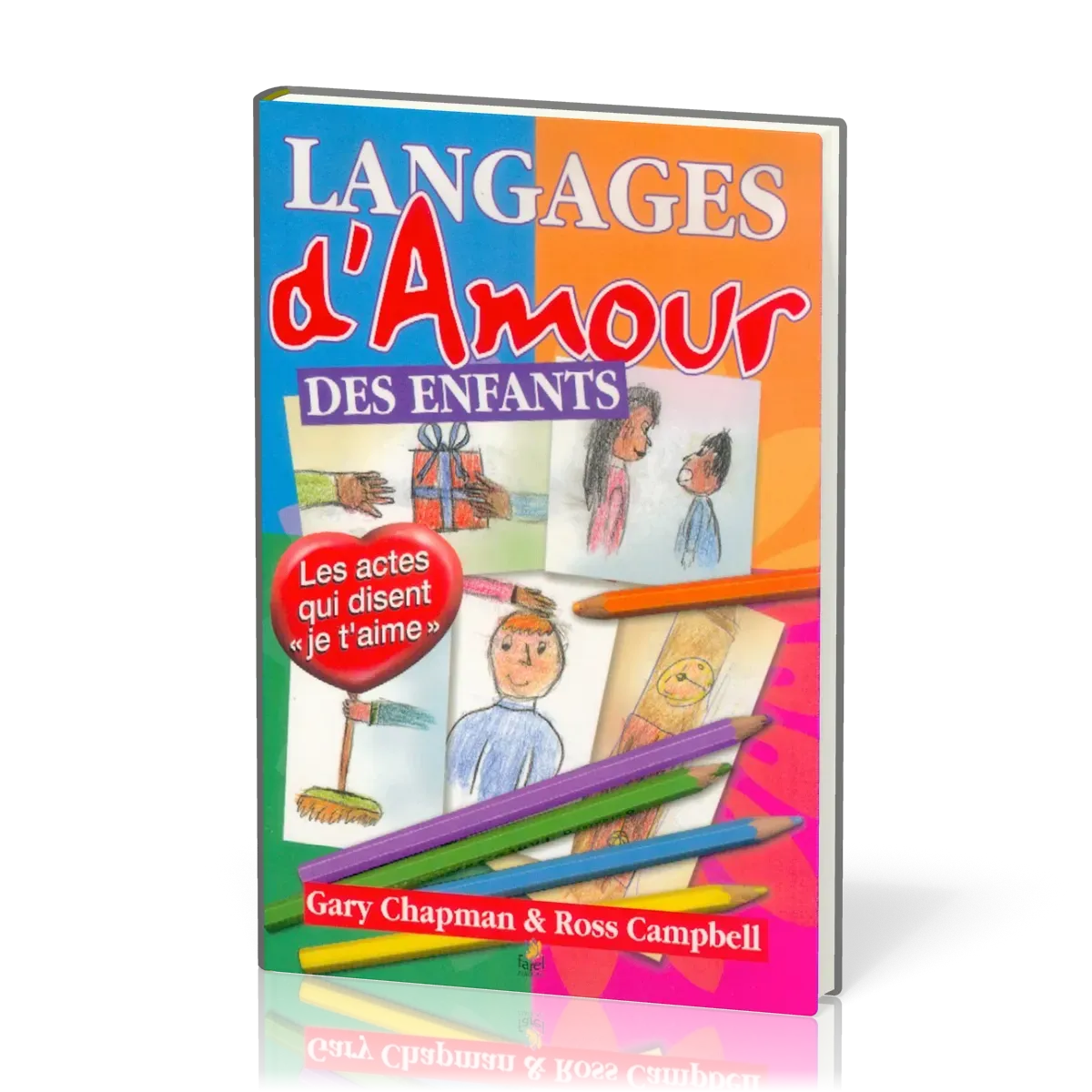LANGAGES D'AMOUR DES ENFANTS (LES)
