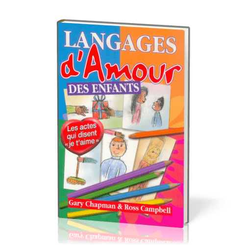 LANGAGES D'AMOUR DES ENFANTS (LES)