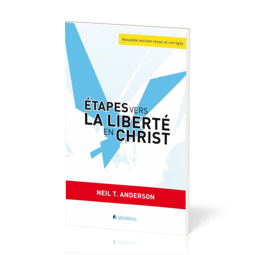 ETAPES VERS LA LIBERTE EN CHRIST