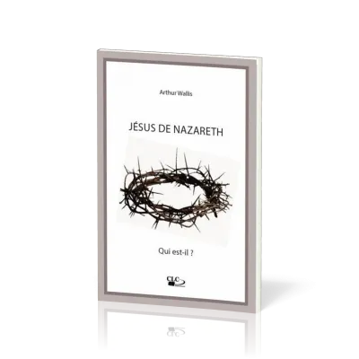 JESUS DE NAZARETH - QUI EST-IL ?