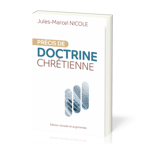 PRECIS DE DOCTRINE CHRETIENNE - REVISEE ET AUGMENTEE