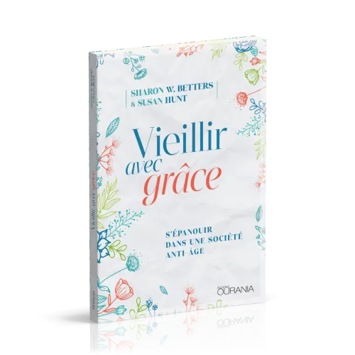 VIEILLIR AVEC GRACE