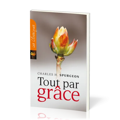 TOUT PAR GRACE - NOUVELLE EDITION