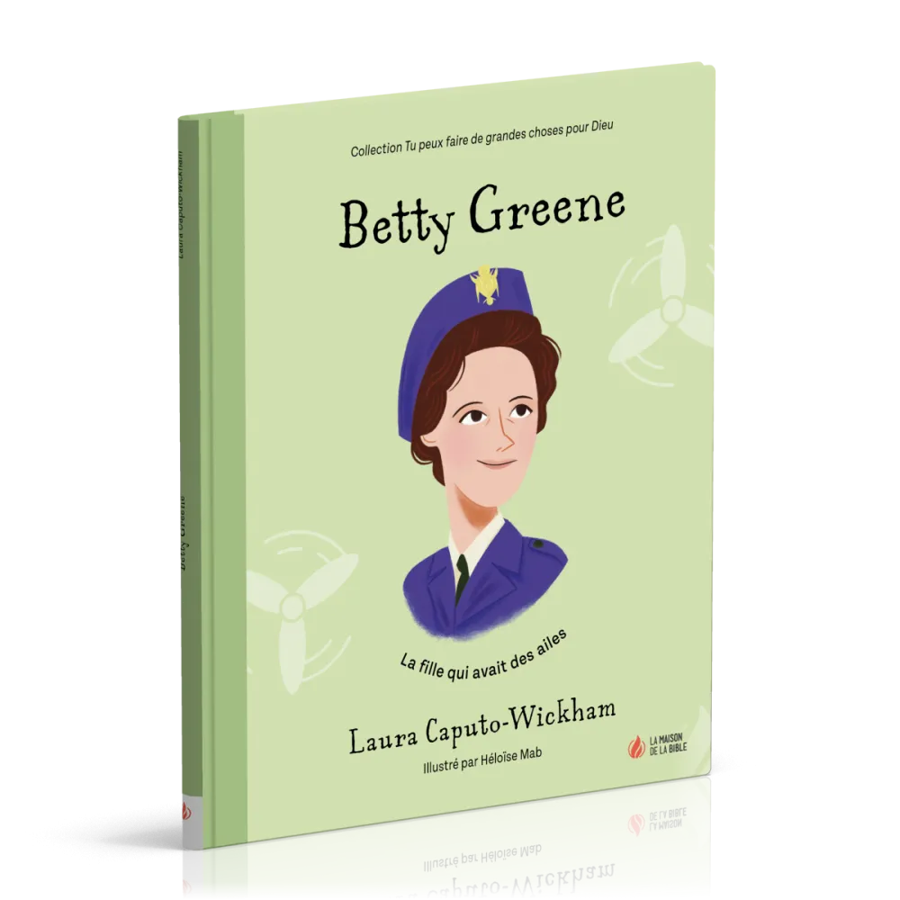 BETTY GREENE - LA FILLE QUI AVAIT DES AILES