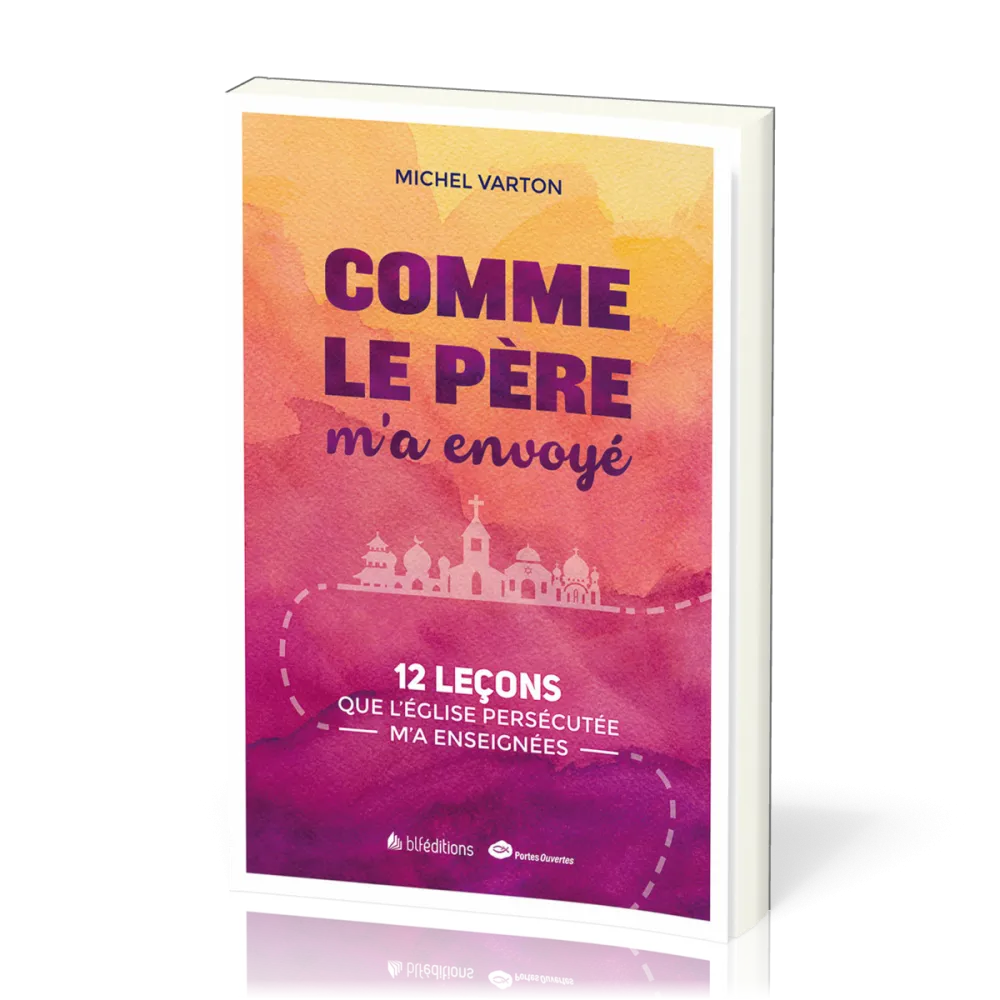 COMME LE PERE M'A ENVOYE