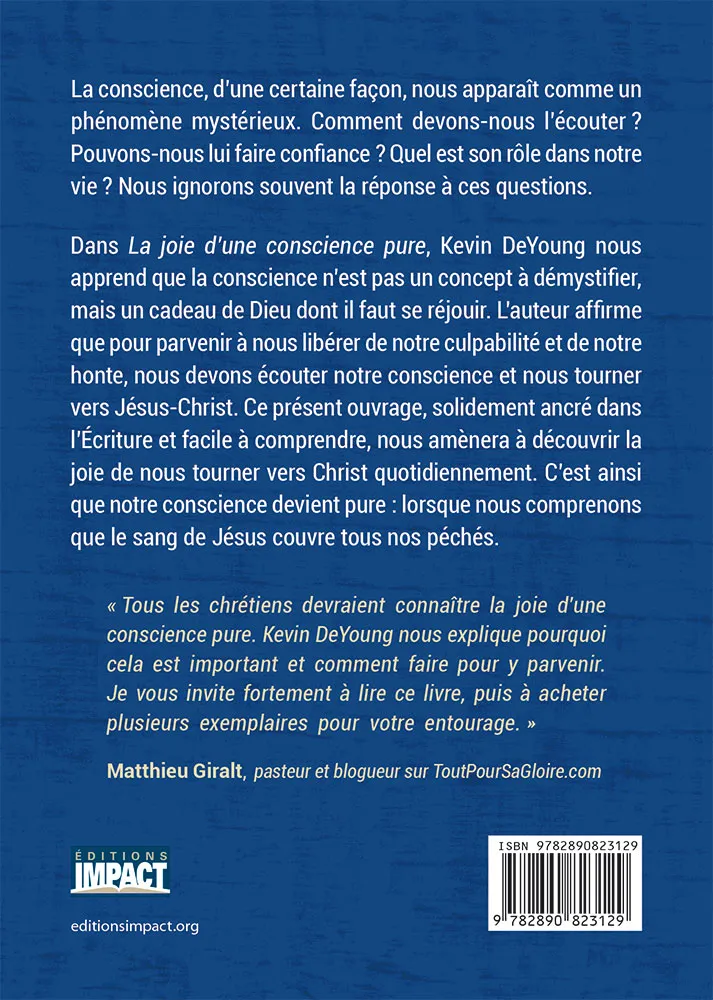 JOIE D'UNE CONSCIENCE PURE (LA) - L'ART DE SE DETOURNER DU PECHE POUR SE TOURNER VERS CHRIST