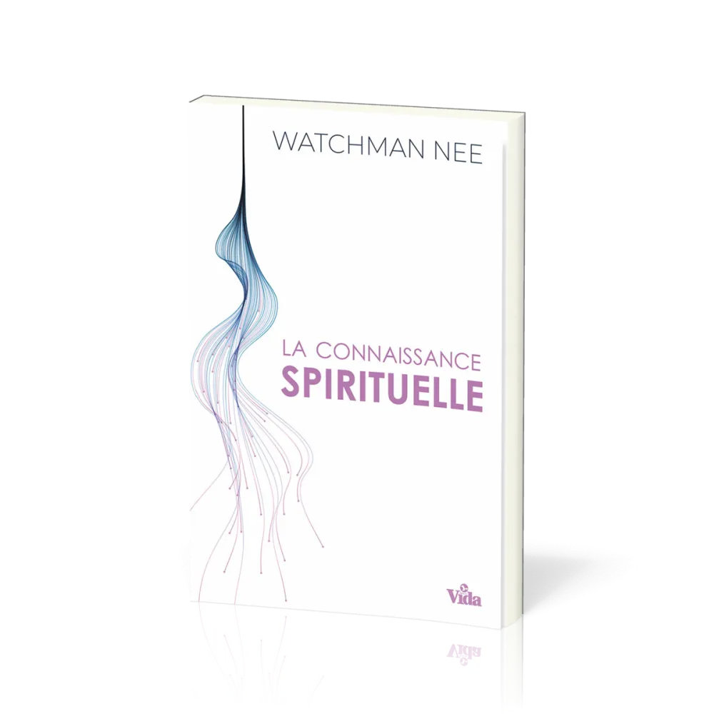 CONNAISSANCE SPIRITUELLE (LA)