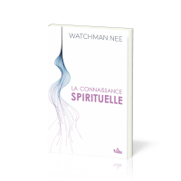 CONNAISSANCE SPIRITUELLE (LA)