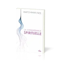 CONNAISSANCE SPIRITUELLE (LA)