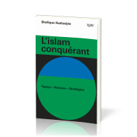 ISLAM CONQUERANT (L') - TEXTES-HISTOIRE-STRATEGIES