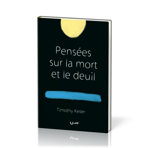 PENSEES SUR LA MORT ET SUR LE DEUIL