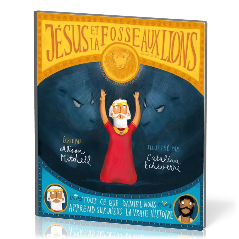 JESUS ET LA FOSSE AUX LIONS