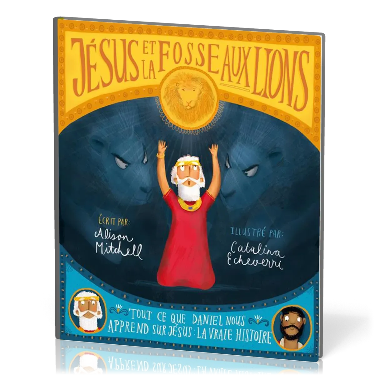 JESUS ET LA FOSSE AUX LIONS