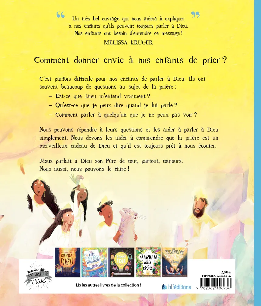 DIS-LUI TOUT, PARTOUT, TOUJOURS - COMMENT PARLER AVEC DIEU : LA VRAIE HISTOIRE