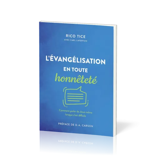 EVANGELISATION (L') EN TOUTE HONNETETE - COMMENT PARLER DE JESUS MEME QUAND C'EST DIFFICILE