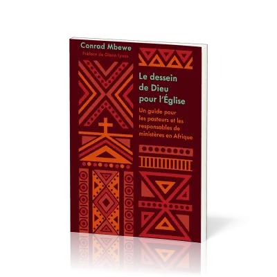 DESSEIN DE DIEU POUR L'EGLISE (LE)