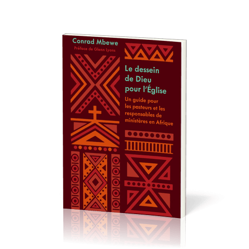 DESSEIN DE DIEU POUR L'EGLISE (LE)