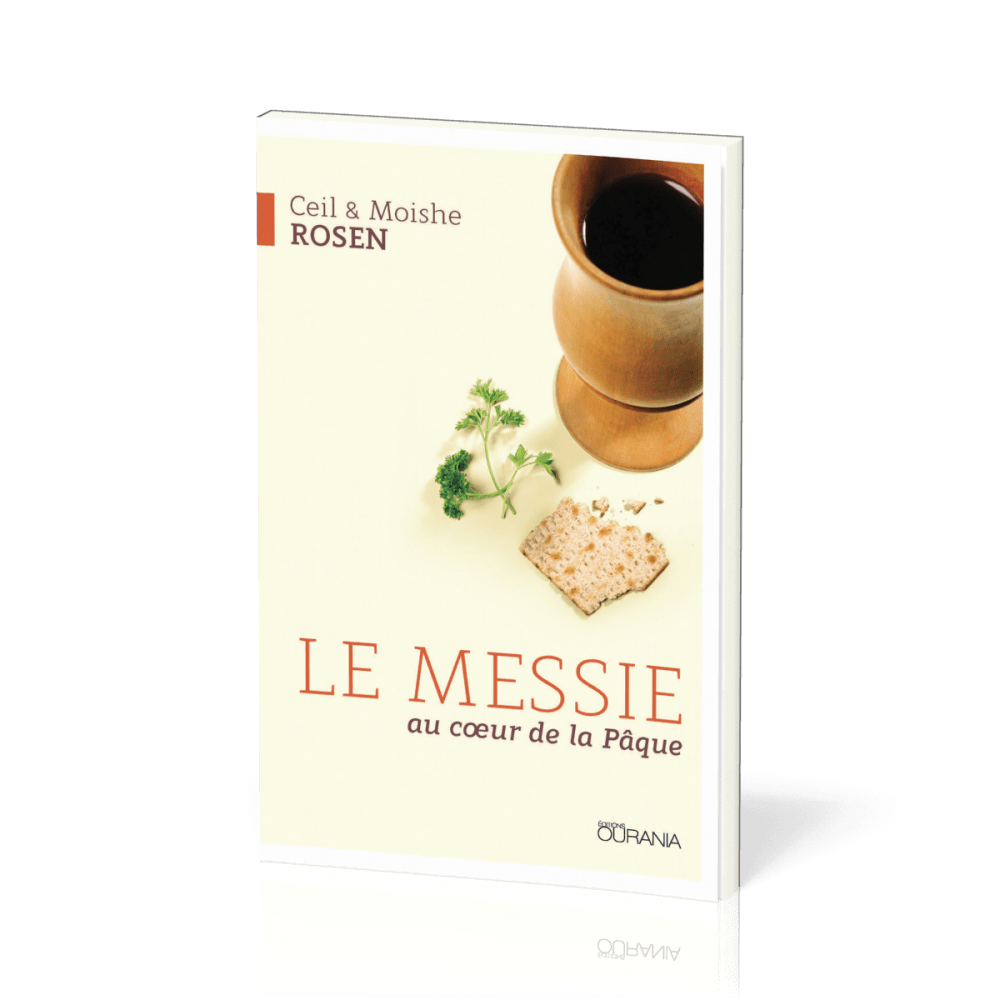 MESSIE (LE) - AU COEUR DE LA PAQUE