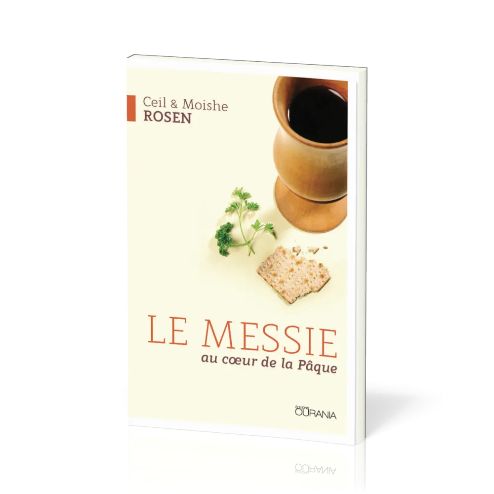 MESSIE (LE) - AU COEUR DE LA PAQUE