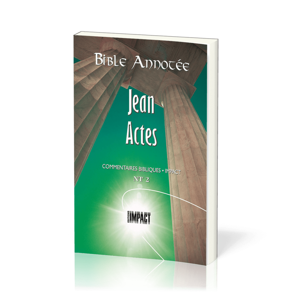BIBLE ANNOTEE N.T. 2 - JEAN-ACTES