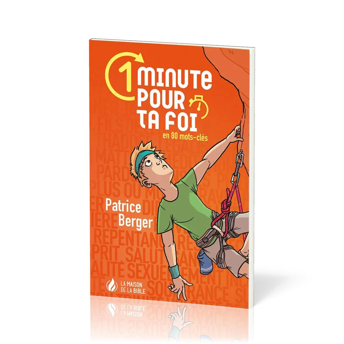 1 MINUTE POUR TA FOI - EN 80 MOTS-CLES