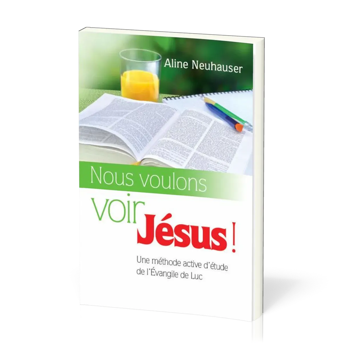 NOUS VOULONS VOIR JESUS