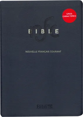 BIBLE NOUVELLE FR. COURANT SEMI RIGIDE GROS CARACTERES TRANCHE OR SANS DEUTEROCANONIQUE